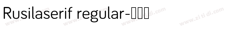 Rusilaserif regular字体转换